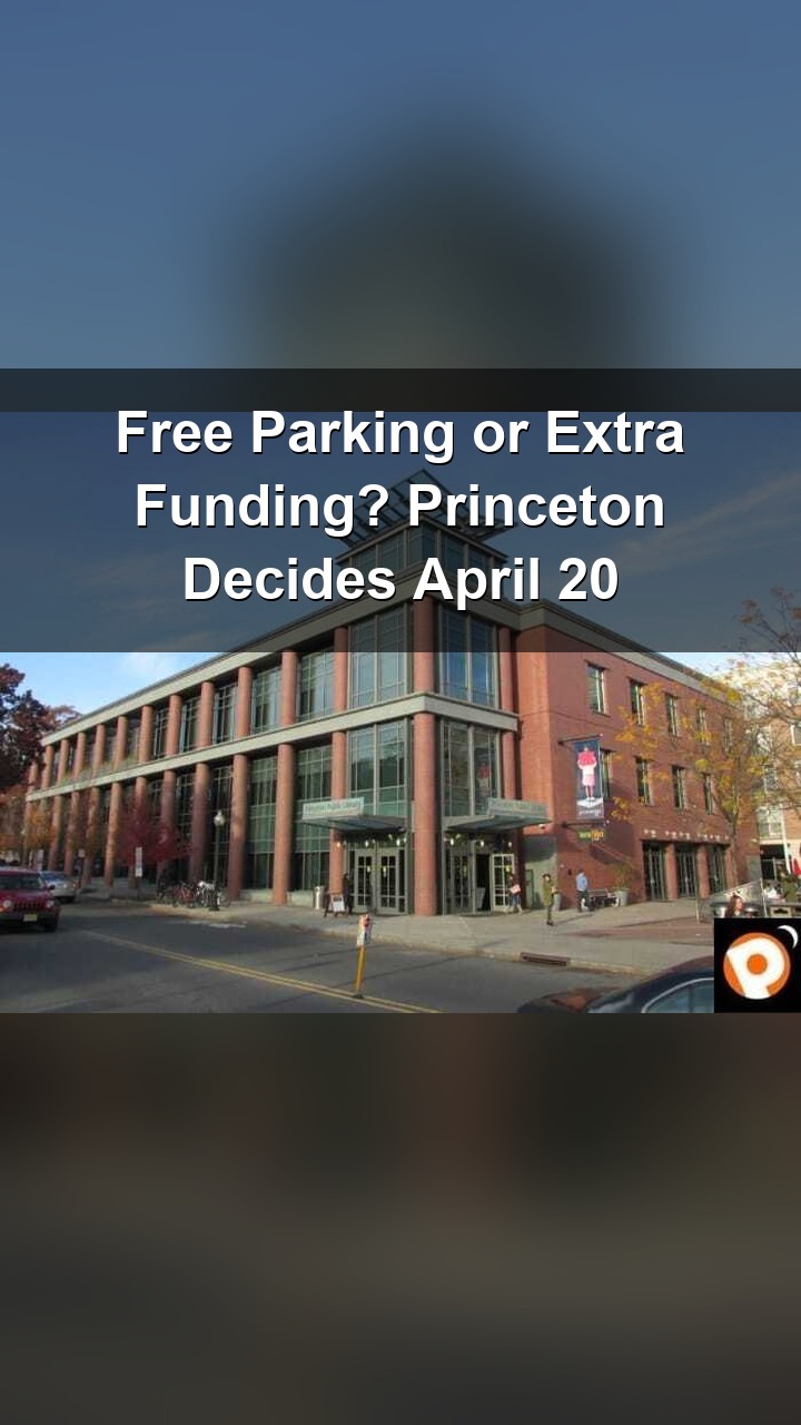 Princeton's library trustees face an unusual budget ultimatum: keep the free two-hour parking validated at Spring Street Garage, or secure additional municipal funding. They have until April 20 to decide.
